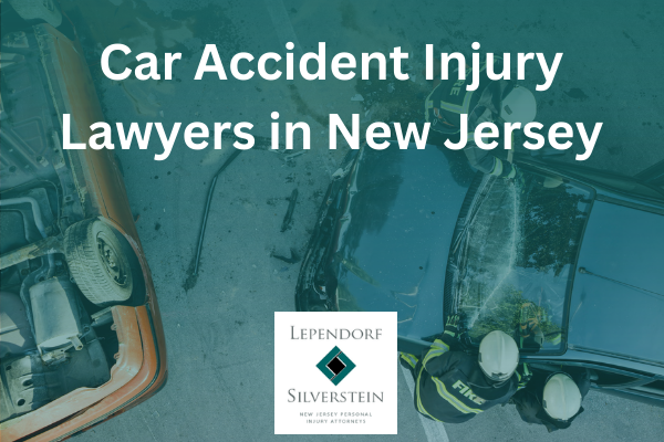 Car Accident Injury Lawyers in New Jersey