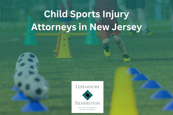 Child Sports Injury Attorneys in New Jersey