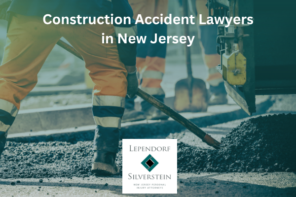 Construction Accident Lawyers in New Jersey