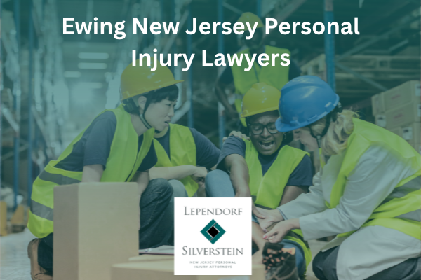 Ewing New Jersey Personal Injury Lawyers