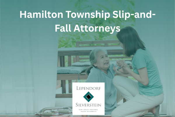 Hamilton Township Slip-and-Fall Attorneys