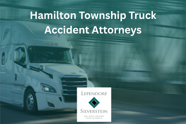 Hamilton Township Truck Accident Attorneys