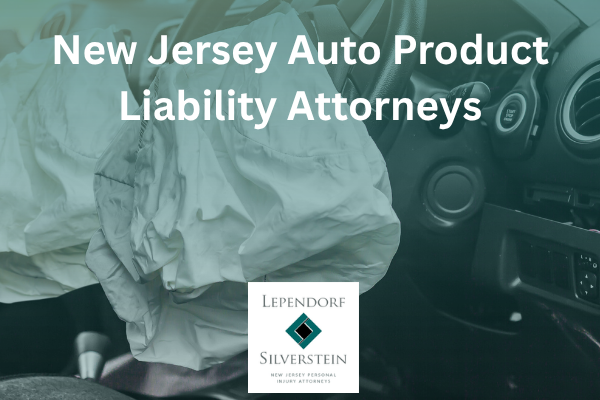 New Jersey Auto Product Liability Attorneys