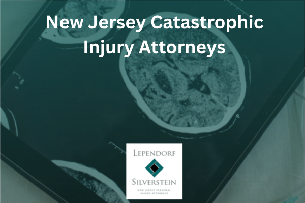 New Jersey Catastrophic Injury Attorneys