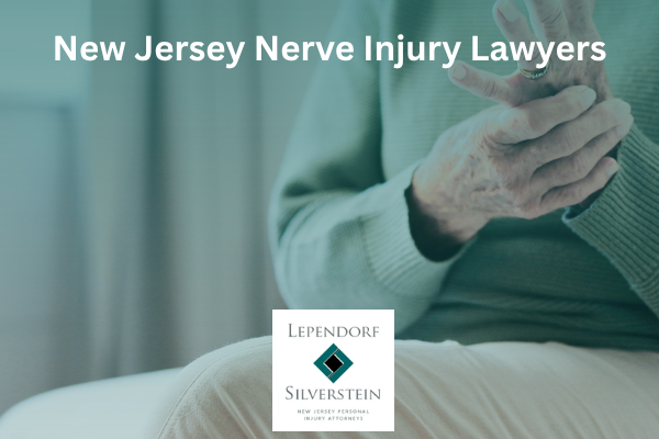 New Jersey Nerve Injury Lawyers