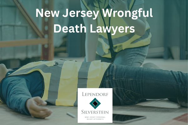 New Jersey Wrongful Death On The Job Lawyers