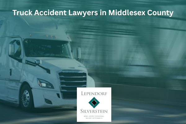 Truck Accident Lawyers in Middlesex County